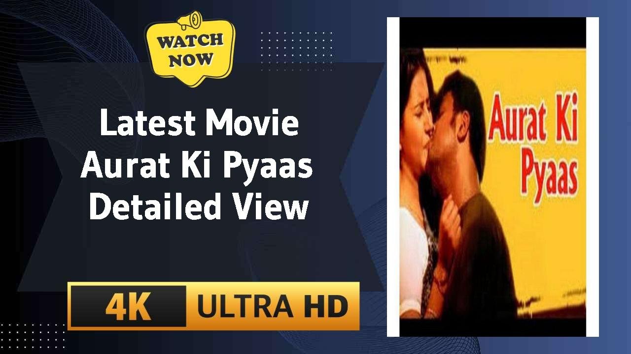 Aurat Ki Pyaas