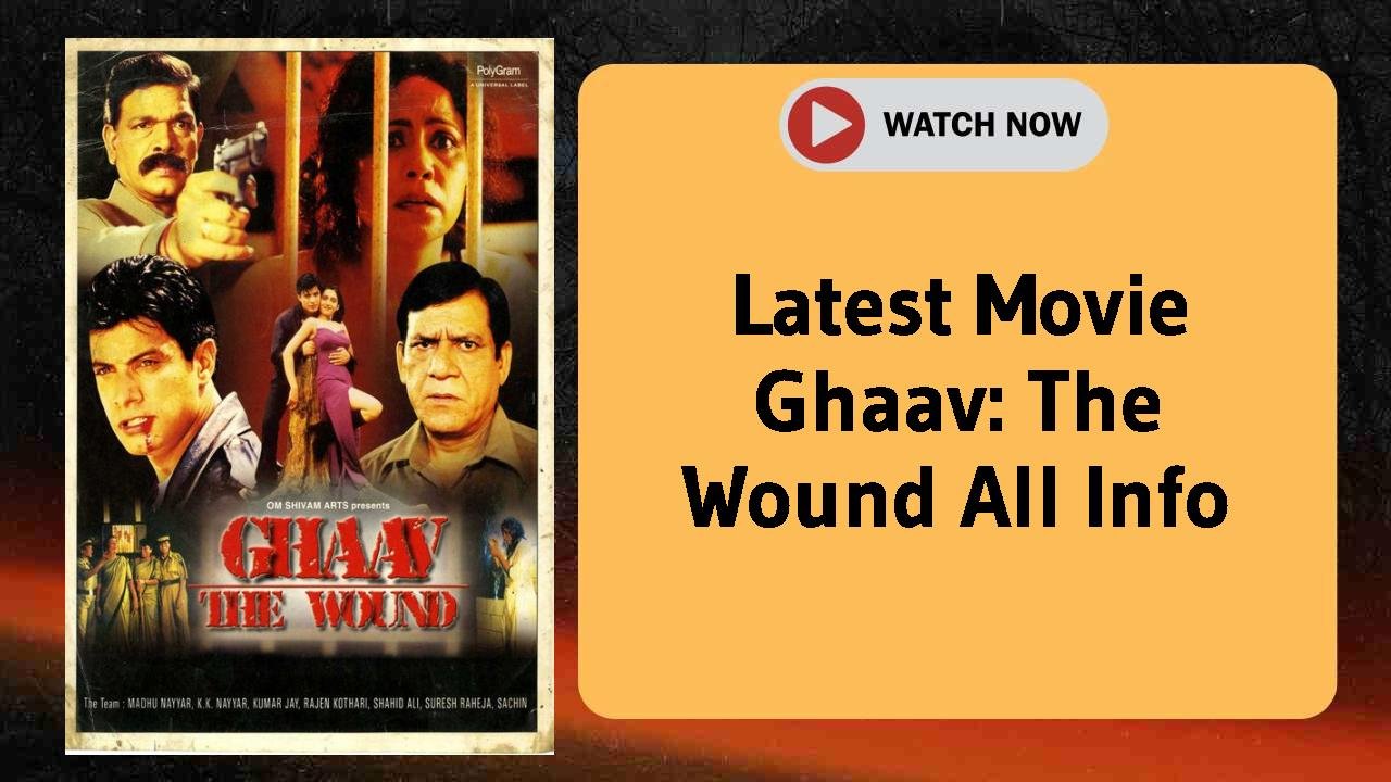 Ghaav: The Wound