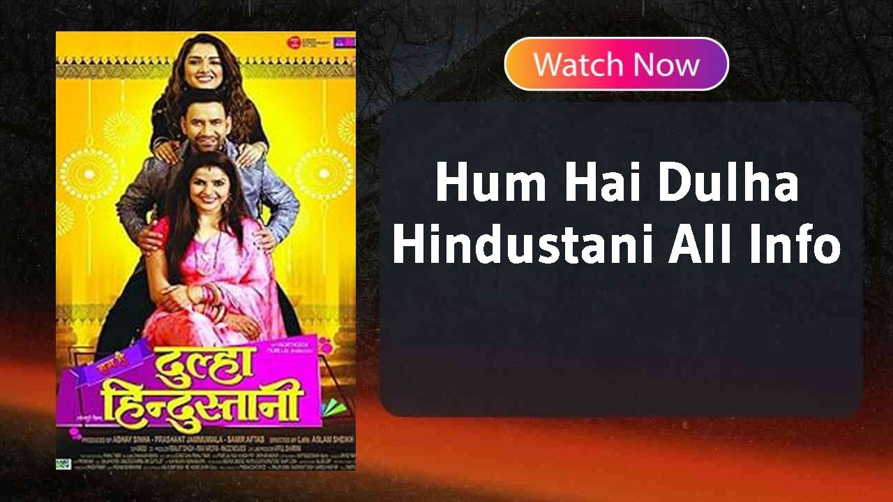 Hum Hai Dulha Hindustani
