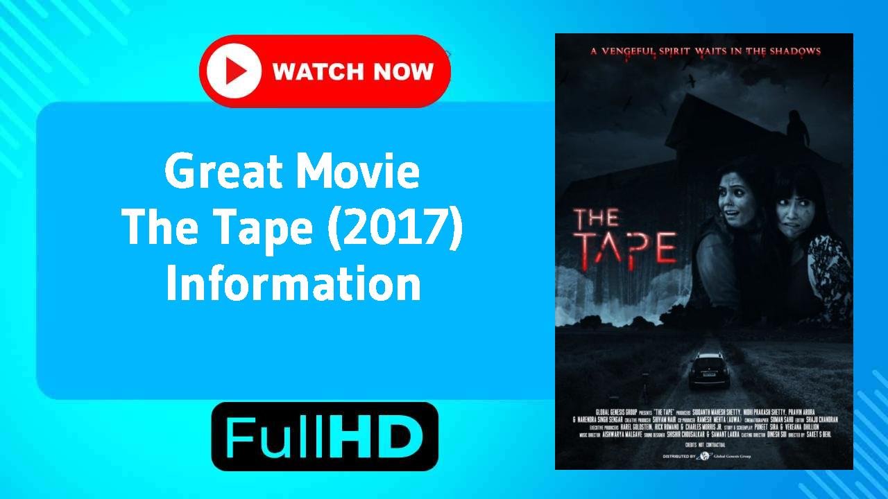 The Tape (2017)